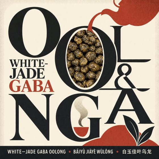 White Jade GABA Oolong